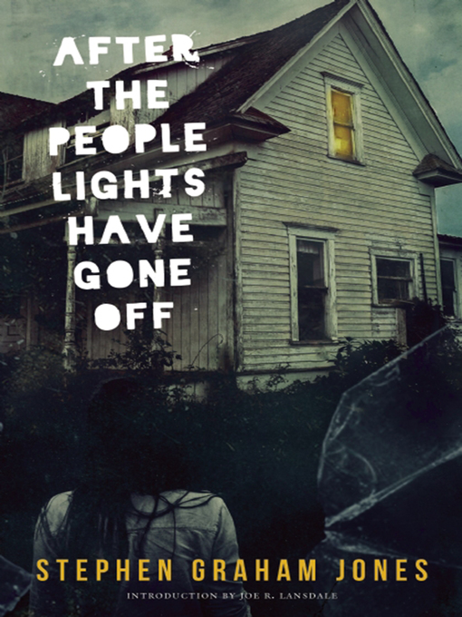 Title details for After the People Lights Have Gone Off by Stephen Graham Jones - Wait list
